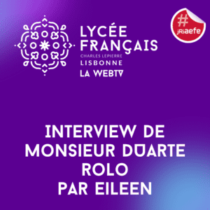 Interview de Monsieur Duarte Rolo Par Eileen