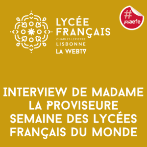 Interview de Madame la proviseure Semaine des lycées français du monde