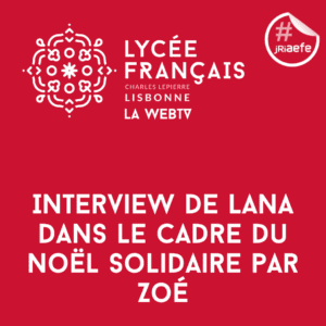 Interview de Lana dans le cadre du Noël solidaire par Zoé