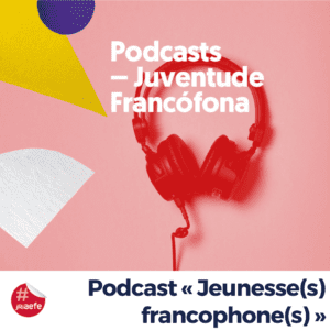 Podsasts Juventude Francófona