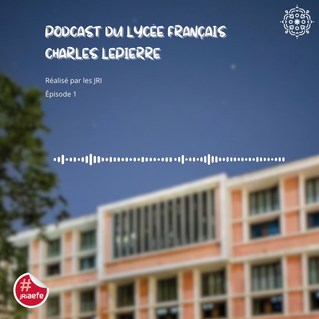 Lfcl Podcast : le parallèle - Lycée Français Charles Lepierre - Lisbonne